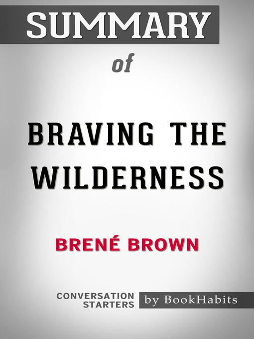 Cover image for Summary of Braving the Wilderness by Brené Brown 